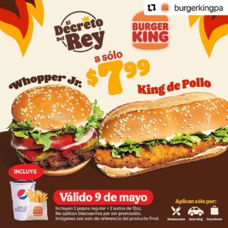 #Repost @burgerkingpa 
・・・
¿Ya tenes con quien compartir el nuevo #DecretoDelRey?

1 Whopper Jr + 1 King de Pollo a $7.99 ?

?Incluye 2 papas y 2 Sodas de 12oz.

?? Válido sólo por el 9 de Mayo.

?No aplica para delivery. Sólo restaurantes, autoking y para llevar.

¡No te lo pierdas!
Elige Burger King, #ComoTúQuieras ?